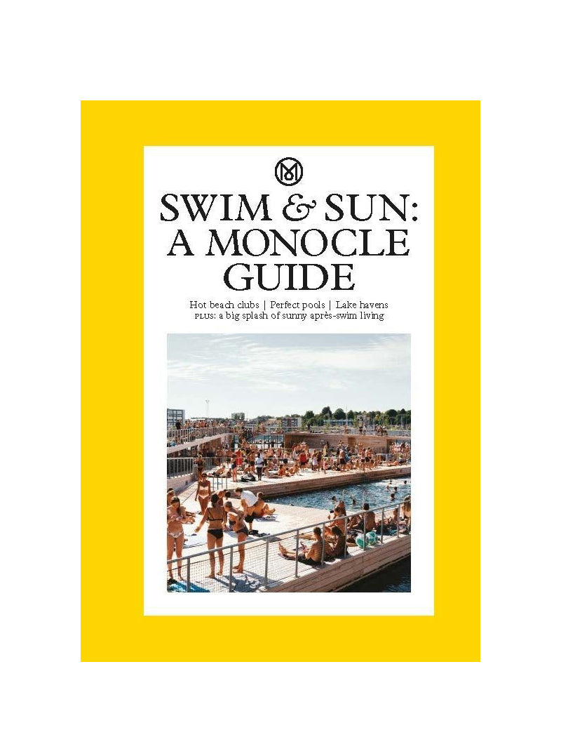 Swim & Sun: A Monocle Guide