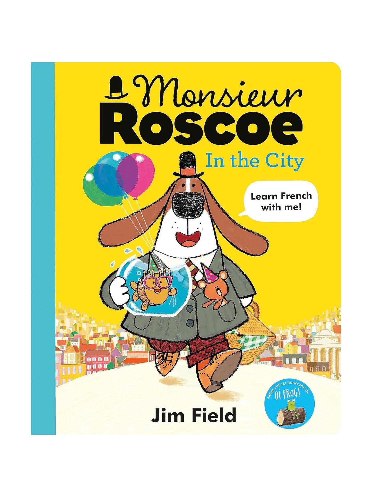 Monsieur Roscoe In The City: Learn French