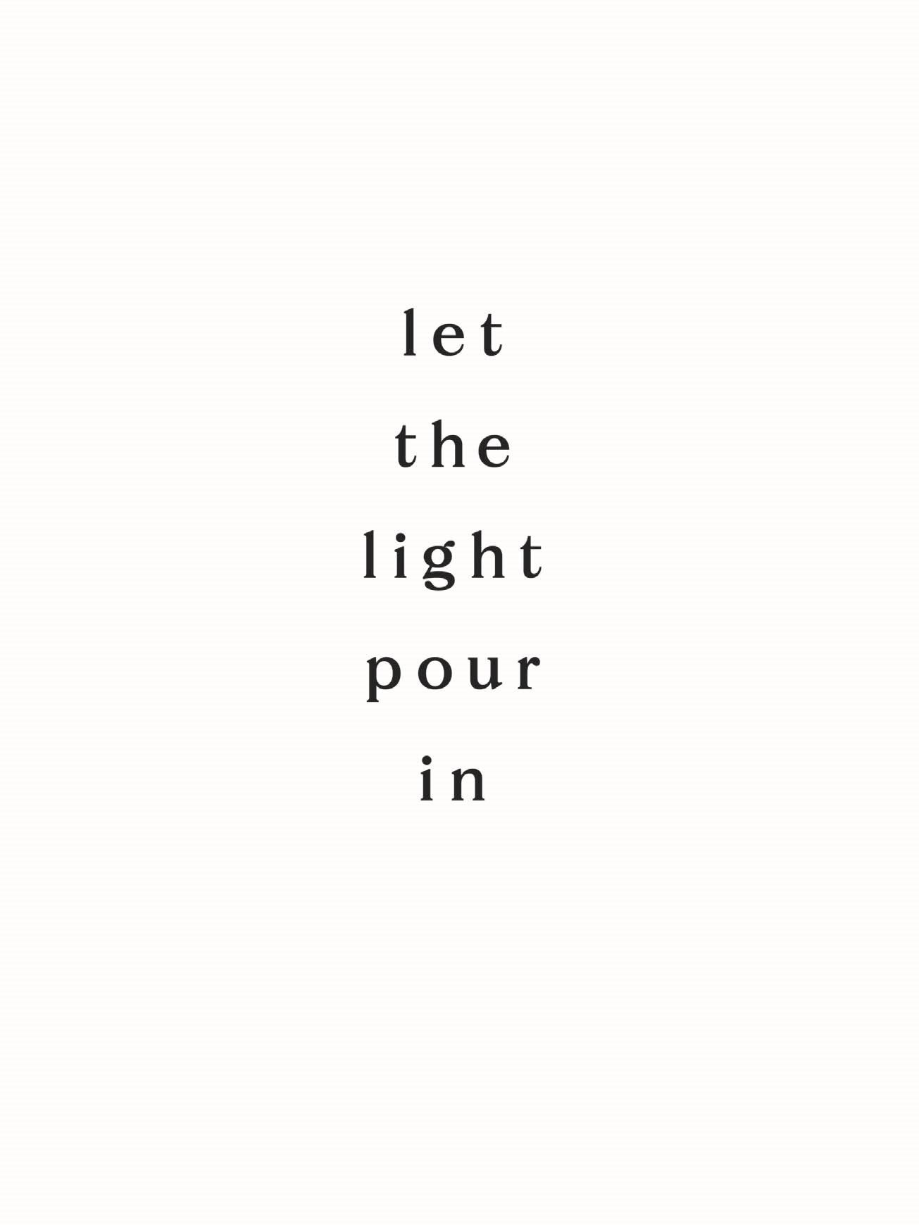 Let The Light Pour In