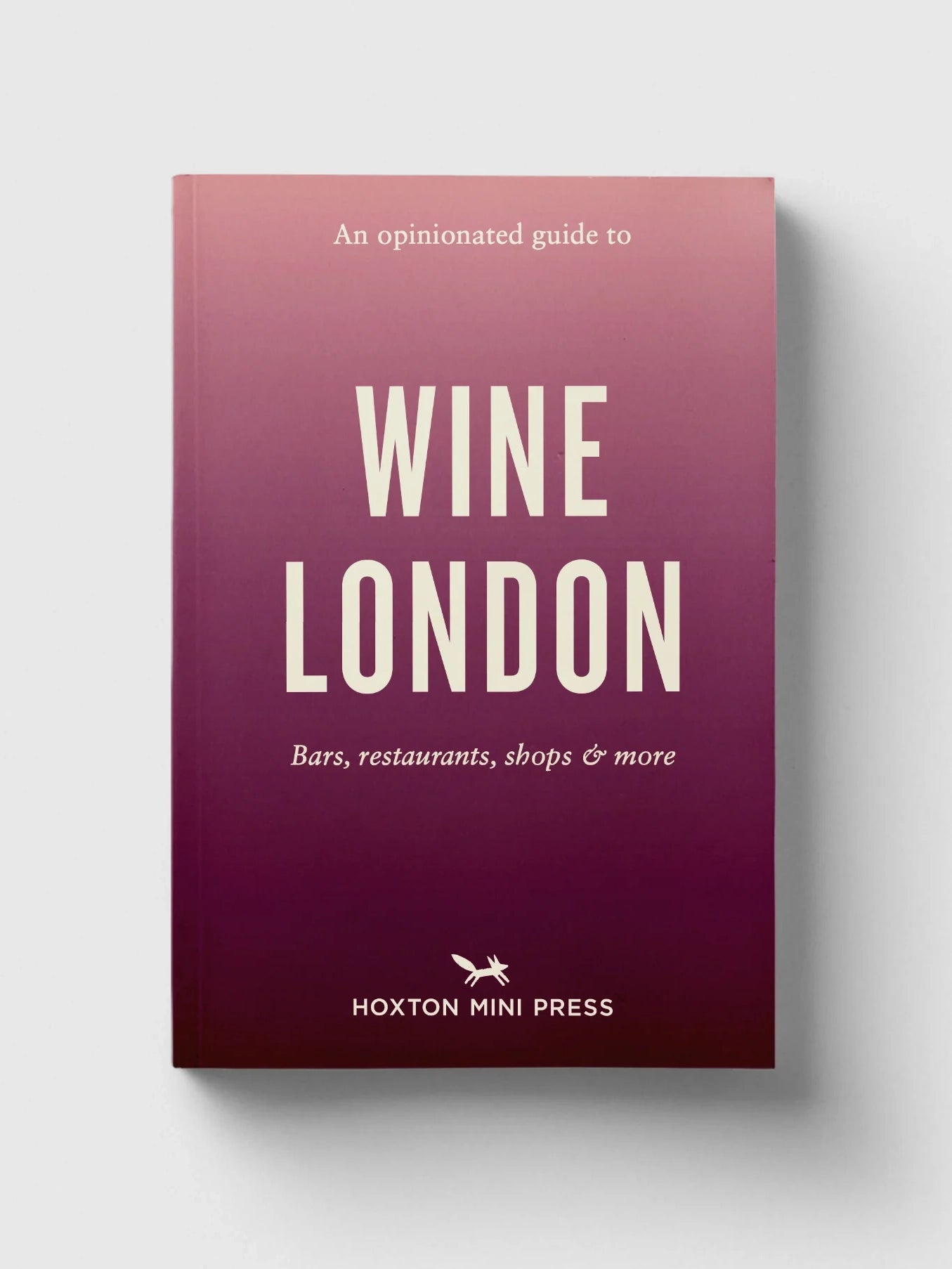 An Opinionated Guide to Wine London